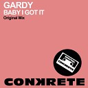 Gardy - Baby I Got It Original Mix