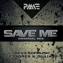 DevilsOfMusic feat Oigres Giulia S - Save Me Radio Edit