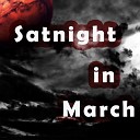 Satnight in March - Jauh Jauh Kau Pergi