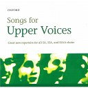 Bob Chilcott The Maestros Singers - All for love of one Upper voices