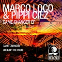 Marco Loco Pippi Ciez - Luck Of The Irish Original Mix