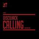 Discojack - Calling Original Mix