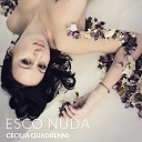 Cecilia Quadrenni - Esco nuda