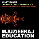 Milty Evans - Hold Your Head Up High Original Mix