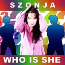 Szonja - Who Is She