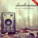 Deerbourne - Being A Gentleman