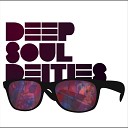 Deep Soul Deities - Re Uppin