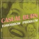 Casual Burn - Decline