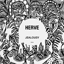 Herv - Jealousy Extended Mix