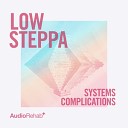 Low Steppa - Complications Audio Rehab