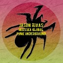 Jason Rivas Muzzika Global - Friend Club Edit Mix
