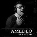 Amedeo - Per amore