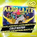 Major Lazer feat Justin Bieber M - Cold Water Dmitriy Exception Radio Mix