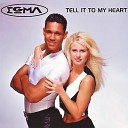 Egma - Tell It To My Heart remix
