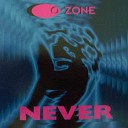 O Zone - Never 12 Extended Mix