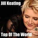 Jill Keating - Top Of The World