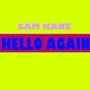 Sam Kane - I Am I Said