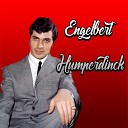 Engelbert Humperdinck - If You Love Me Really