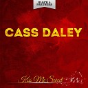 Cass Daley - Woman Is a Give Letter Word Original Mix