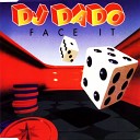 DJ Dado - Face It Radio Edit Eurodanc