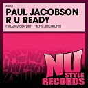 Paul Jacobson - R U Ready Original Mix