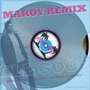 Jamez Soulboy feat Chappell - All Good Maroy s 2012 Strangers Remix