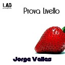 Jorge Valles - Prova Livello Original Mix