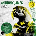 Anthony James - Brazil Original Mix
