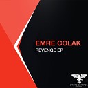 Emre Colak - Revenge Hiroki Nagamine Remix