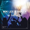 Mik Lee Sonyx - In The Cub Dub Mix