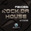 Fakdem - Rock Da House Original Mix
