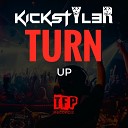 KickStyl3r - Turn Up Original Mix