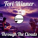Tori Winner - Through The Clouds Original Mix