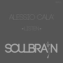 Alessio Cala - Listen Original Mix