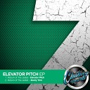 Return Of The Jaded - Elevator Pitch (Original Mix)