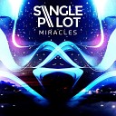 Single Pilot feat Arman Kanun Jon Tarifa - Miracles