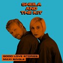 Sheila and The Kit - Good Love Stories RKKY WBR remix