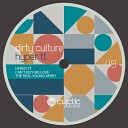 Dirty Culture - Can t Buy Me Love Original Mix
