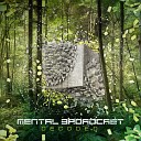 Mental Broadcast Technology - Distorted Reality Original Mix