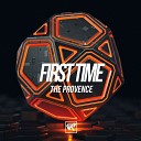 The Provence - First Time Original Mix