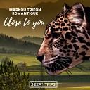 Markou Trifon Romantique - Close To You Original Mix