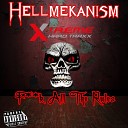 Hellmekanism - Fuck All The Rules Original Mix