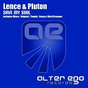 Lence Pluton - Save My Soul Araya Mark Dreamer Remix