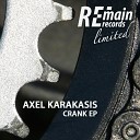 Axel Karakasis - Crank Original Mix
