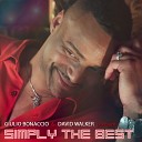 Giulio Bonaccio feat David Walker - Simply The Best Davidson Ospina Mix