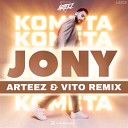 JONY - Комета Arteez Vito Radio Remix