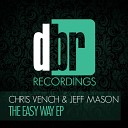 Chris Vench Jeff Mason - The Easy Way Original Mix
