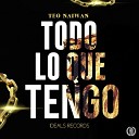 Teo Naywan - Todo Lo Que Tengo