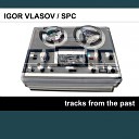 Igor Vlasov - Floor Original Mix