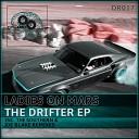 Ladies On Mars - Drifter Original Mix